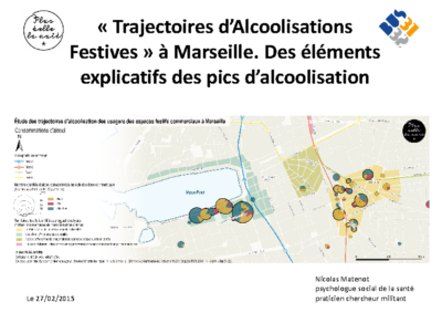 « Trajectoires d’Alcoolisations Festives » à Marseille. Des éléments explicatifs des pics d’alcoolisation.