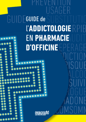 Guide addictologie en pharmacie d’officine